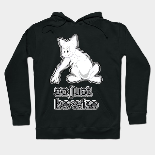 So Just Be Wise V3 Hoodie by walil designer